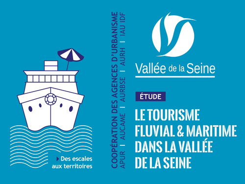 Le tourisme fluvial et maritime dans la Vallée de la Seine