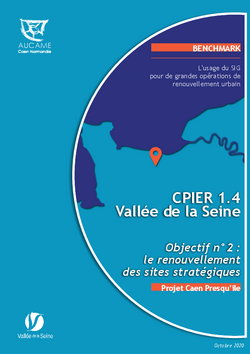 Objectif n°2 : le renouvellement des sites stratégiques. BENCHMARK. Projet Caen Presqu’île