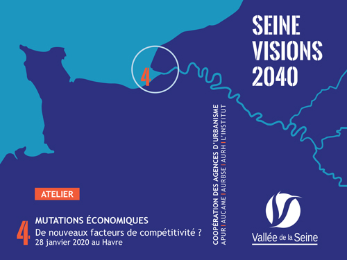 4 #ECONOMIE : de nouveaux facteurs de compétitivité en Vallée de la Seine