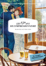 Les 150 ans de l'Impressionnisme
